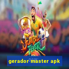 gerador master apk